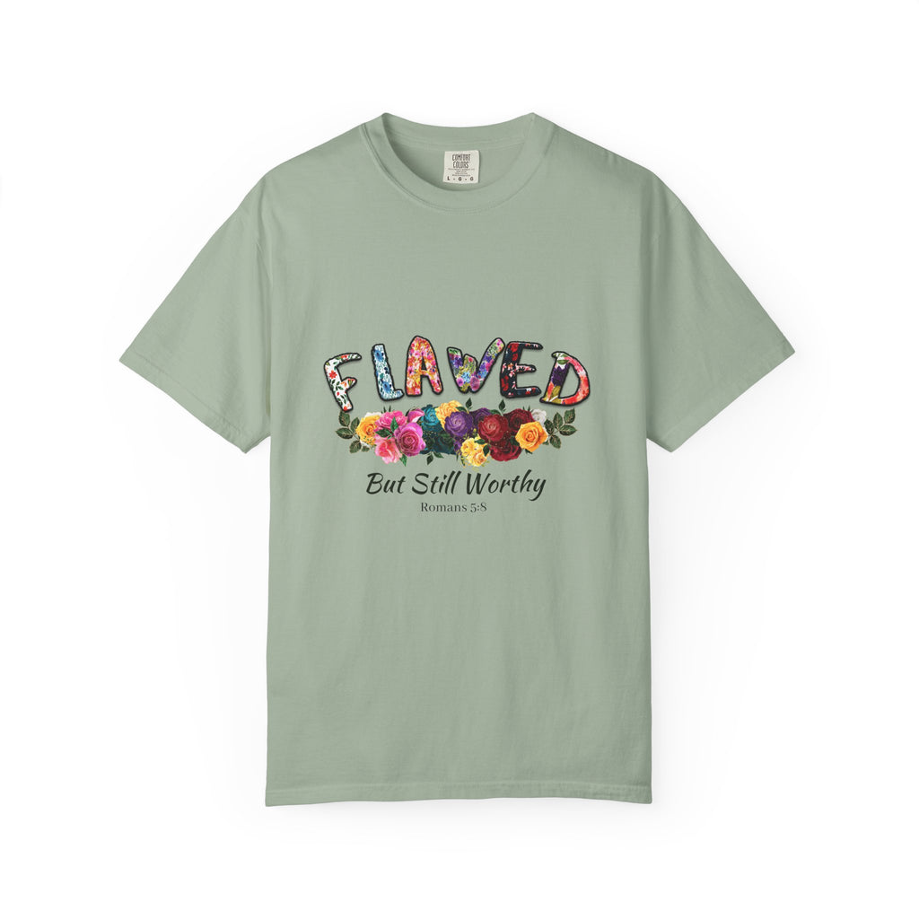 Flawed But Still Worthy Floral T-Shirt
