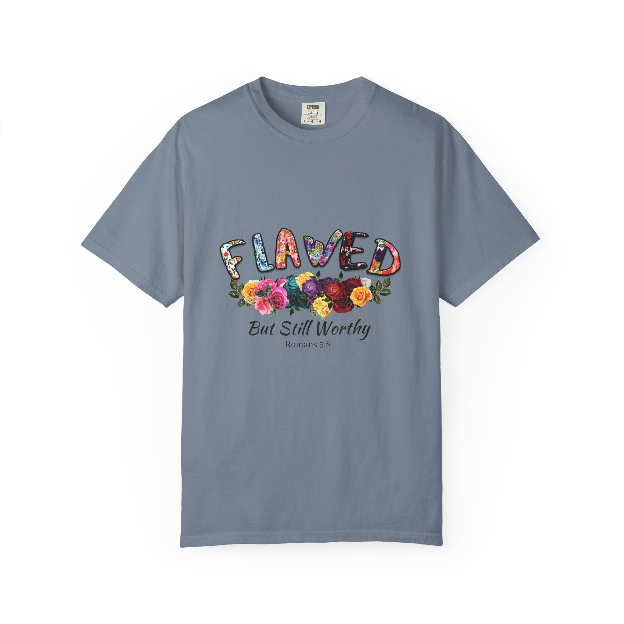 Flawed But Still Worthy Floral T-Shirt