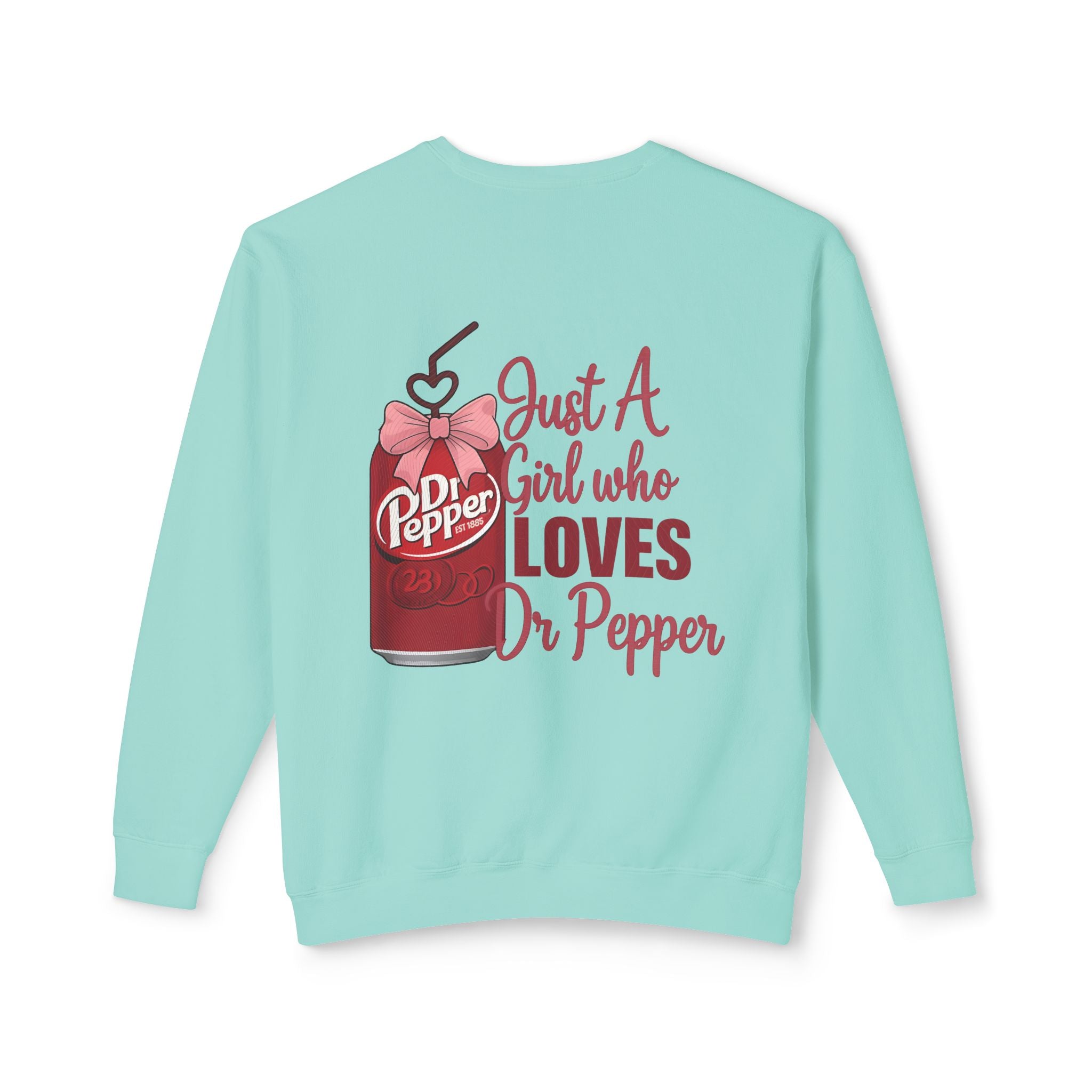 Dr Pepper Bear Crewneck Sweatshirt — "Just A Girl Who Loves Dr Pepper" Graphic