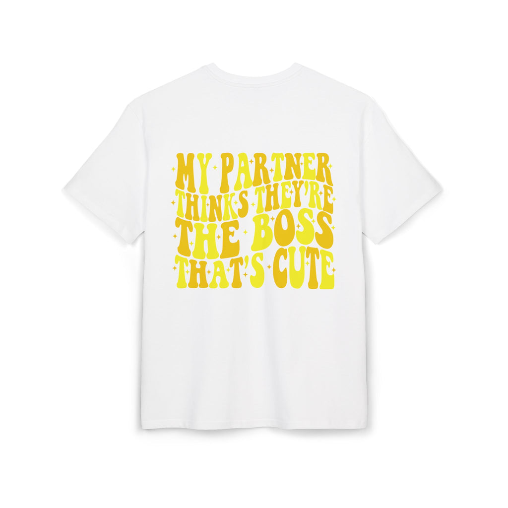 Oversize Tee — Smile Front & “My Partner Thinks They’re The Boss That’s Cute” Back