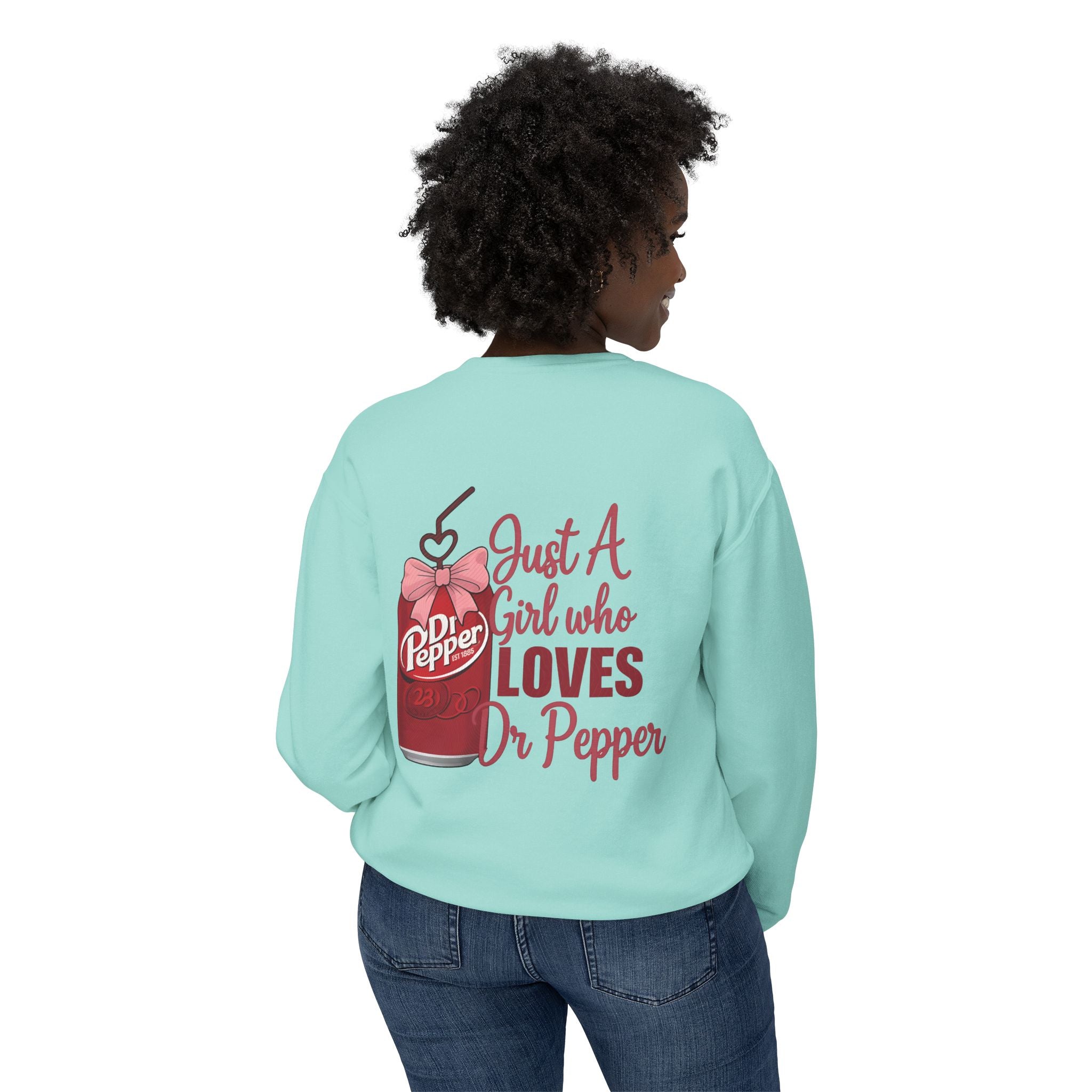 Dr Pepper Bear Crewneck Sweatshirt — "Just A Girl Who Loves Dr Pepper" Graphic