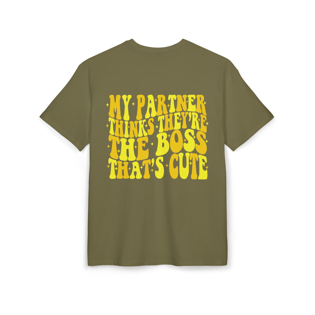 Oversize Tee — Smile Front & “My Partner Thinks They’re The Boss That’s Cute” Back