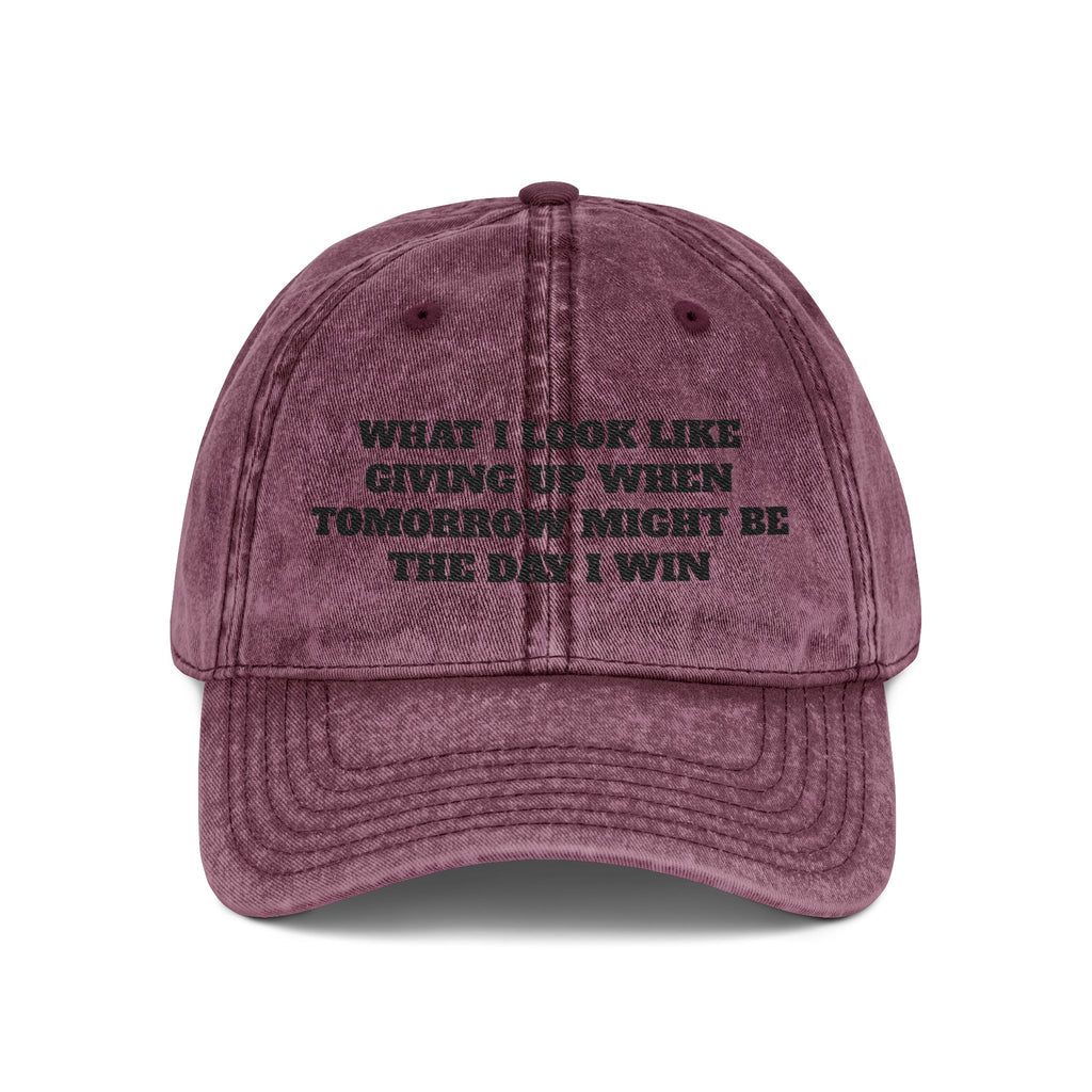 Embroidered Vintage Cap — "What I Look Like Giving Up" Motivational Baseball Hat