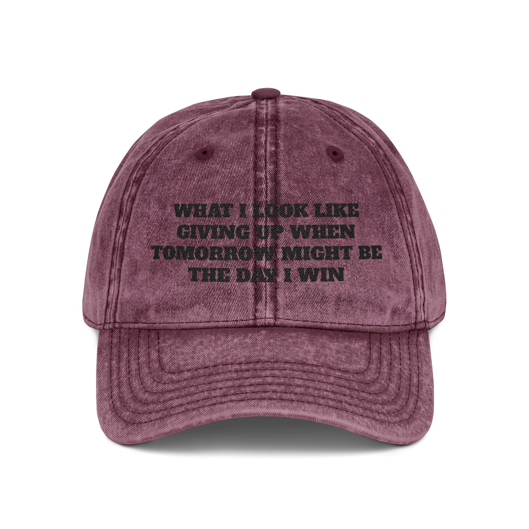 Embroidered Vintage Cap — "What I Look Like Giving Up" Motivational Baseball Hat