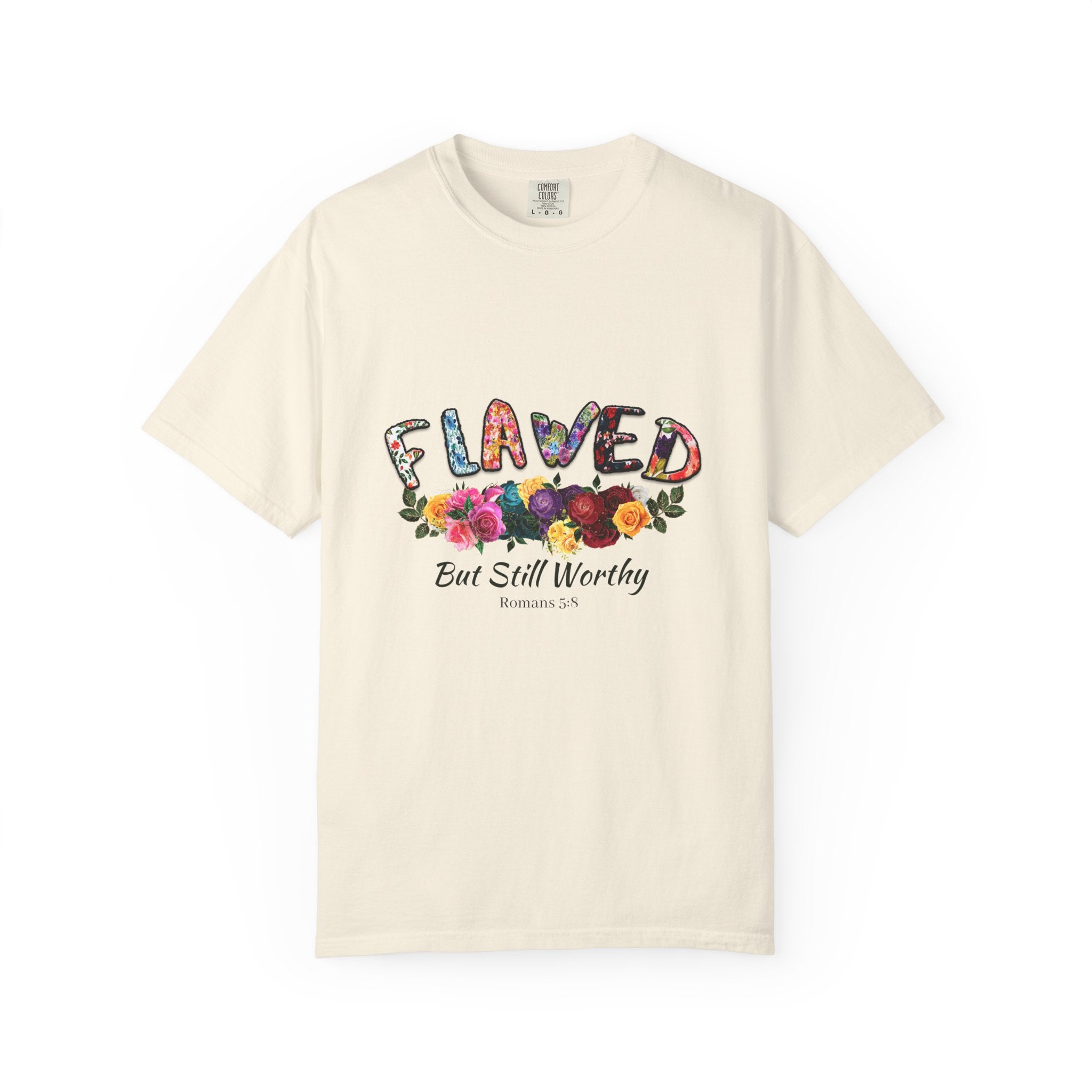 Flawed But Still Worthy Floral T-Shirt