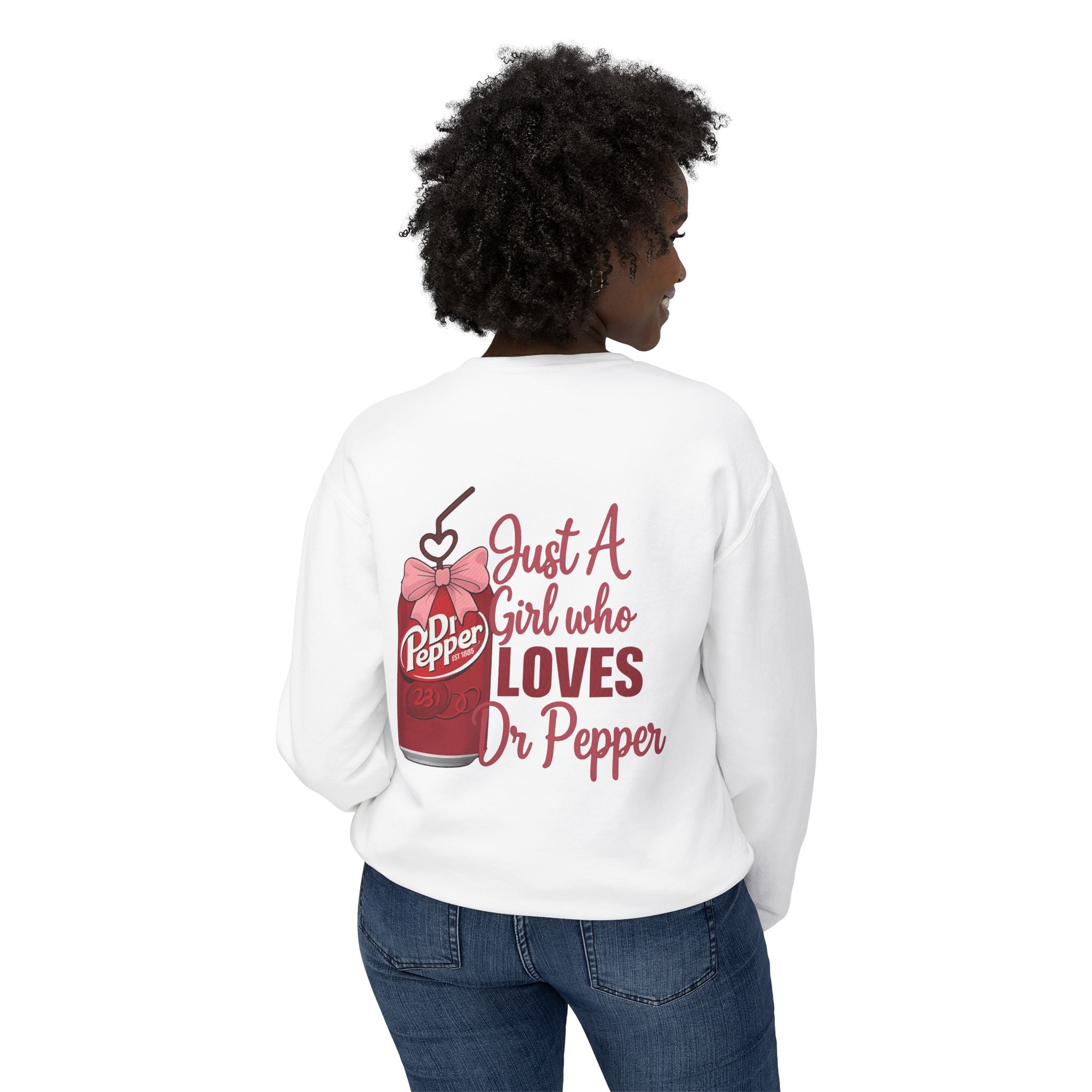 Dr Pepper Bear Crewneck Sweatshirt — "Just A Girl Who Loves Dr Pepper" Graphic