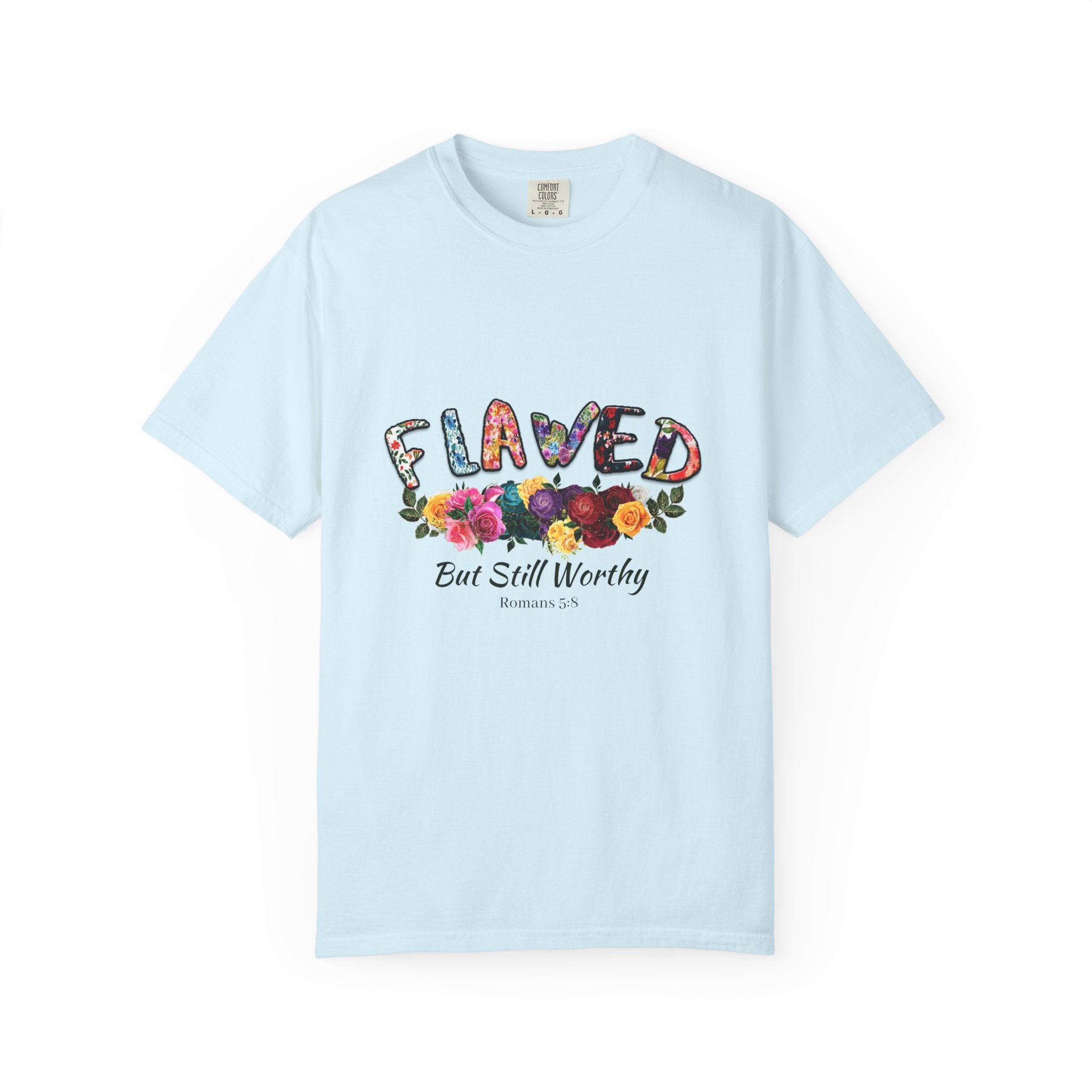 Flawed But Still Worthy Floral T-Shirt
