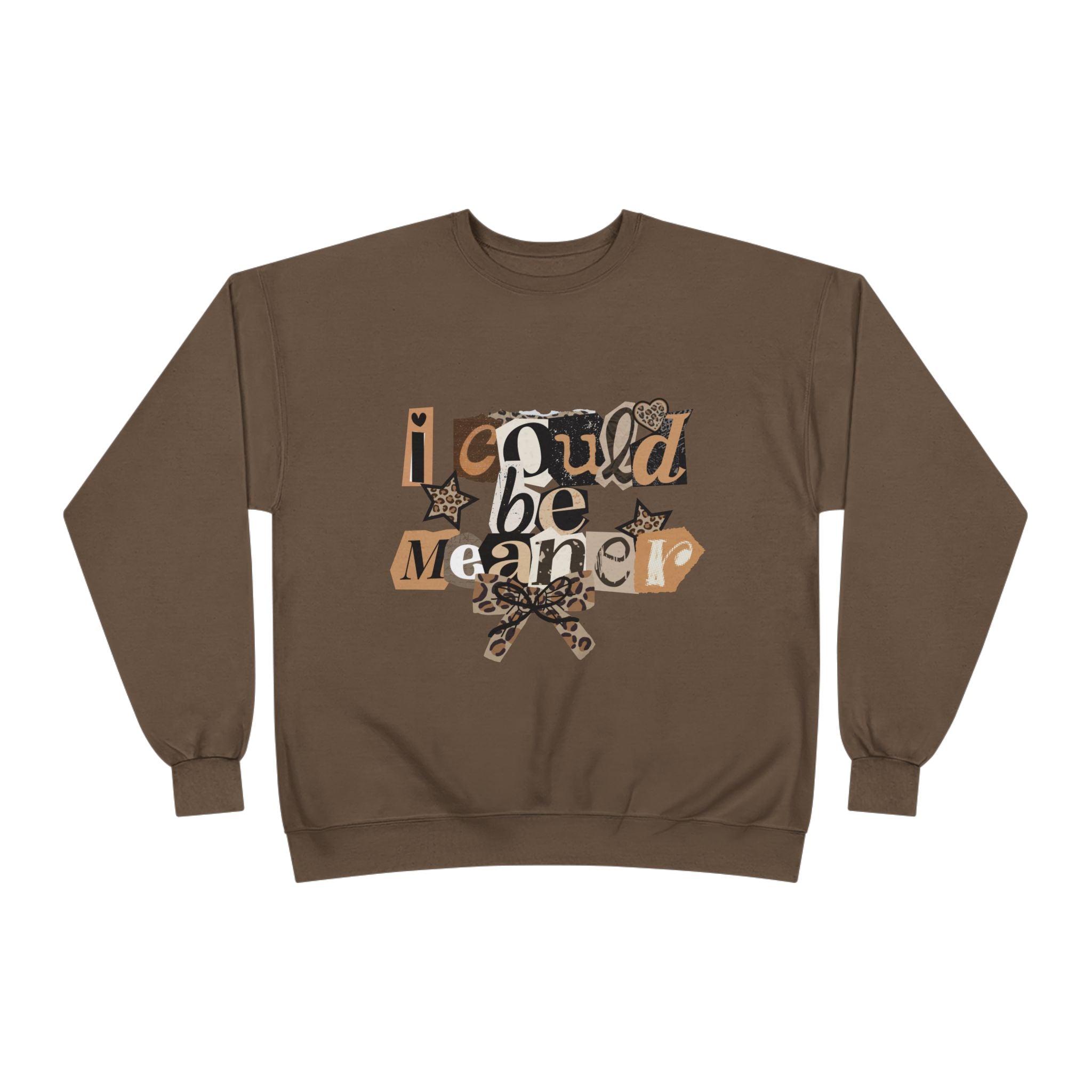 I Could Be Mean To You Crewneck Sweatshirt — Retro Collage Graphic