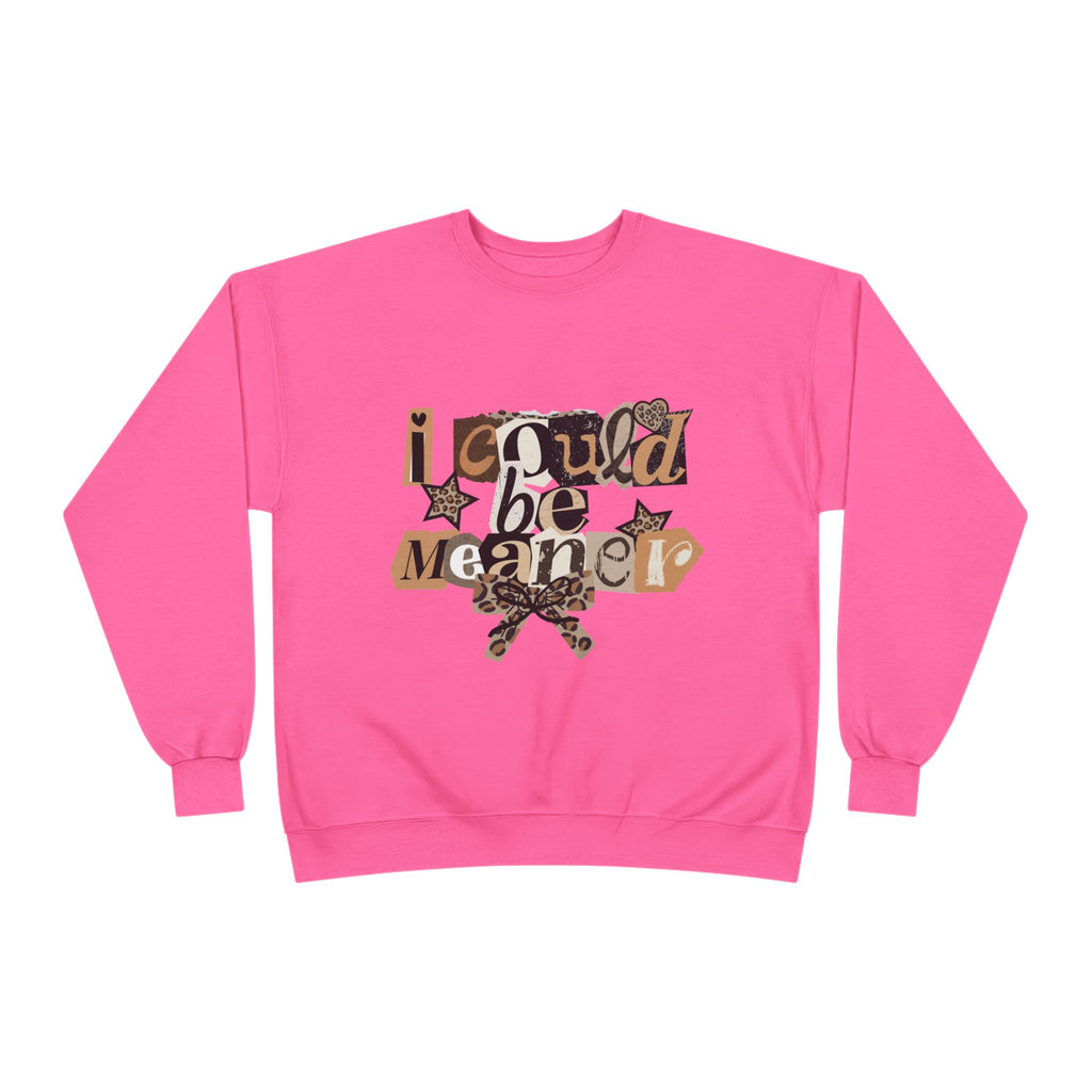 I Could Be Mean To You Crewneck Sweatshirt — Retro Collage Graphic