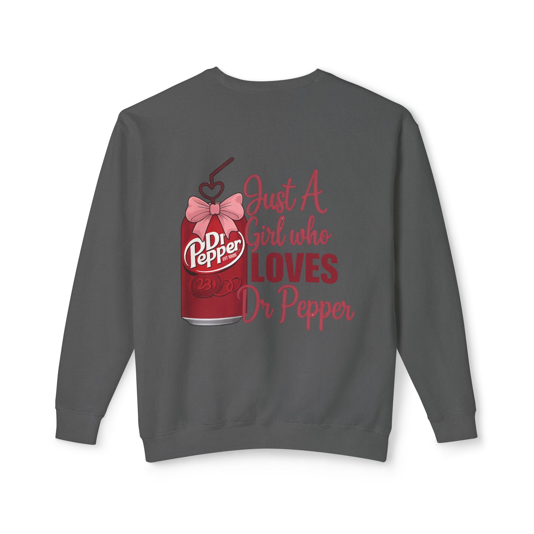 Dr Pepper Bear Crewneck Sweatshirt — "Just A Girl Who Loves Dr Pepper" Graphic