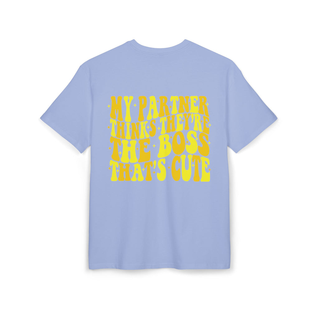 Oversize Tee — Smile Front & “My Partner Thinks They’re The Boss That’s Cute” Back