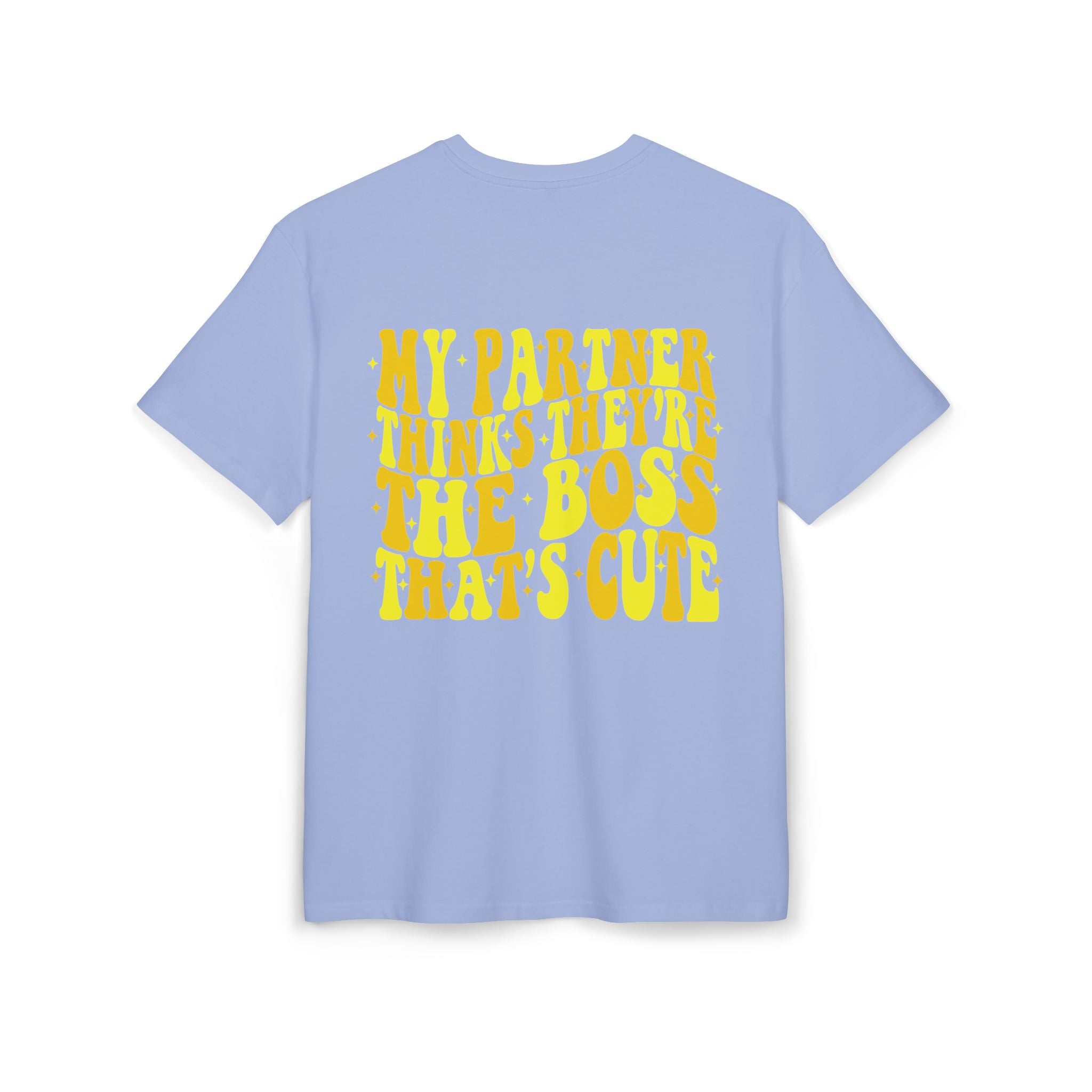 Oversize Tee — Smile Front & “My Partner Thinks They’re The Boss That’s Cute” Back