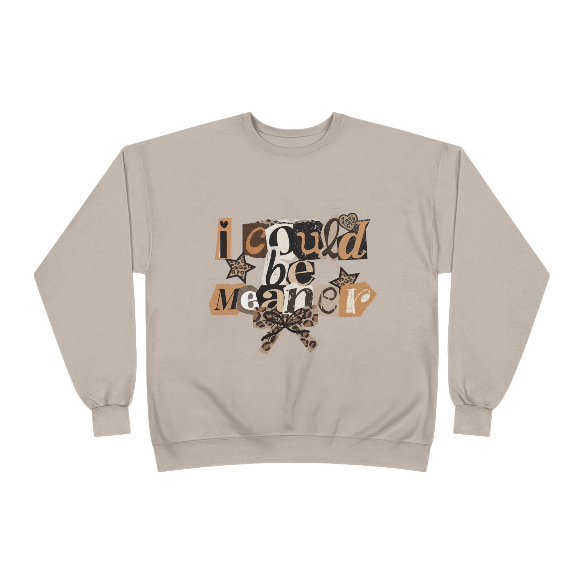 I Could Be Mean To You Crewneck Sweatshirt — Retro Collage Graphic
