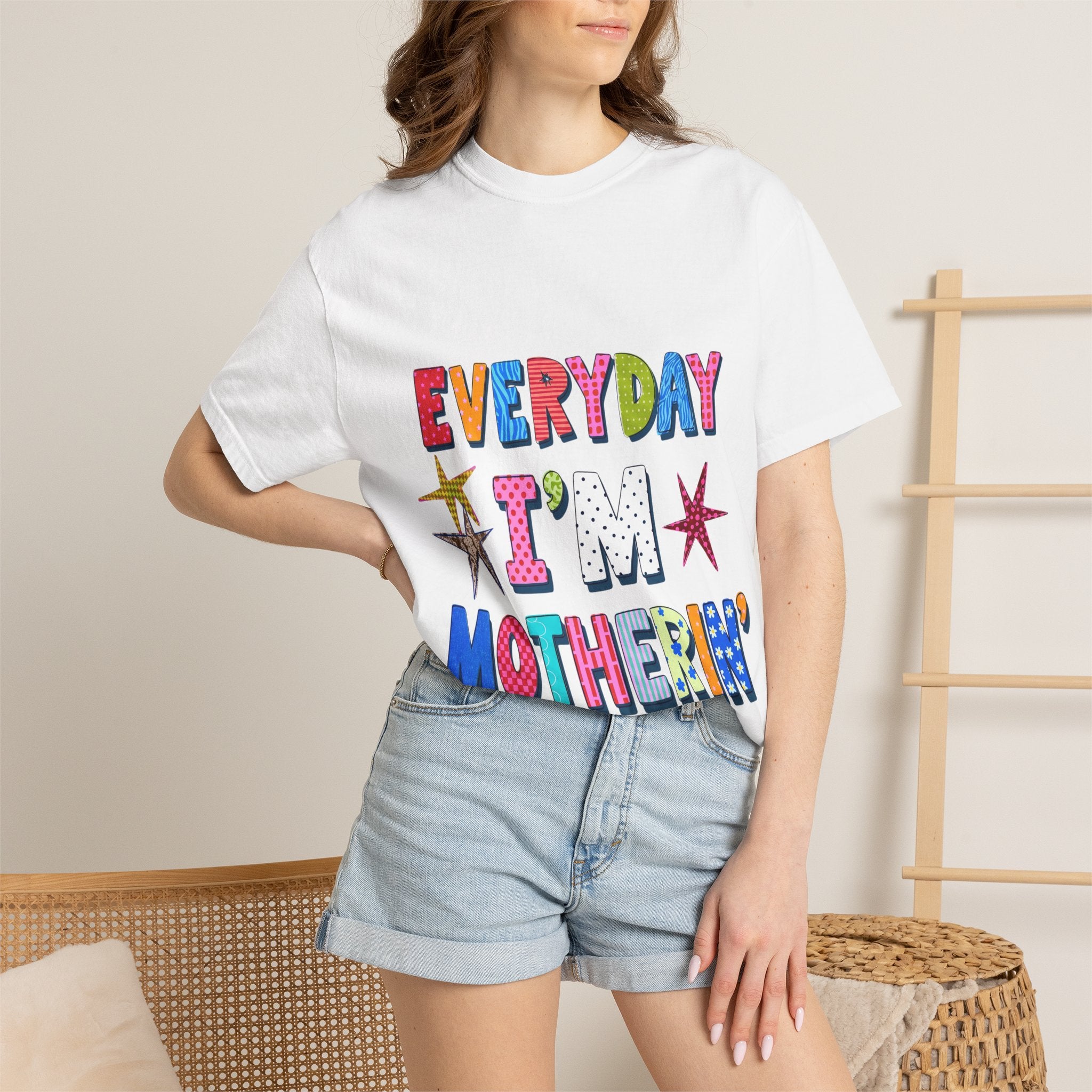 Everyday I'm Motherin' T-Shirt — Funny Mom Graphic Tee