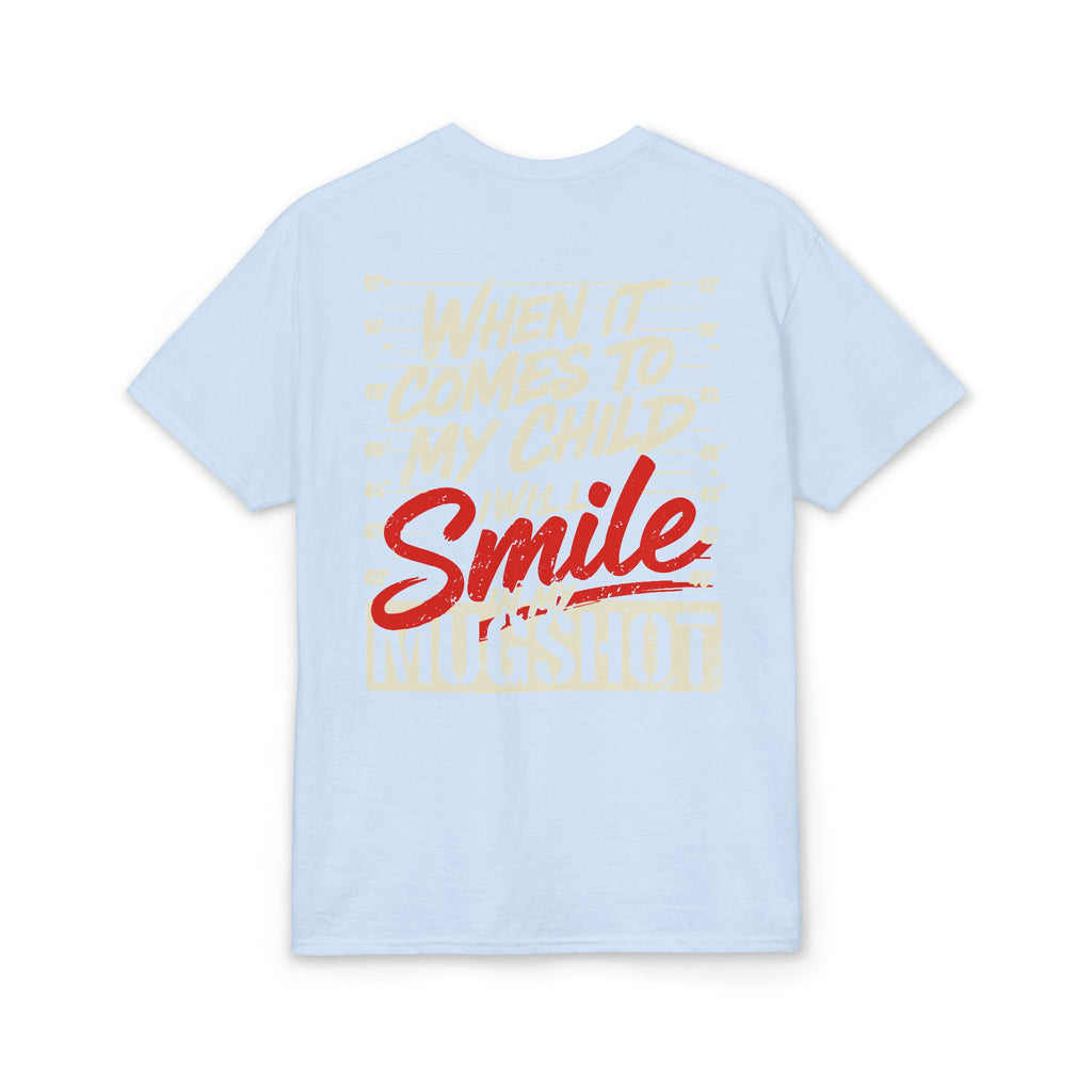 Smiley Drip T-Shirt — 'When It Comes To My Child Smile' Graphic Tee